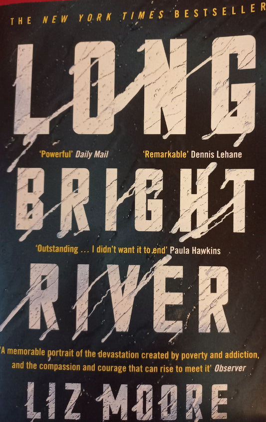 Long bright river  - Liz Moore