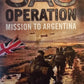 SAS Operation: Mission to Argentina - David Monnery (SAS #11)