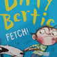 Dirty Bertie: Fetch! - Alan MacDonald