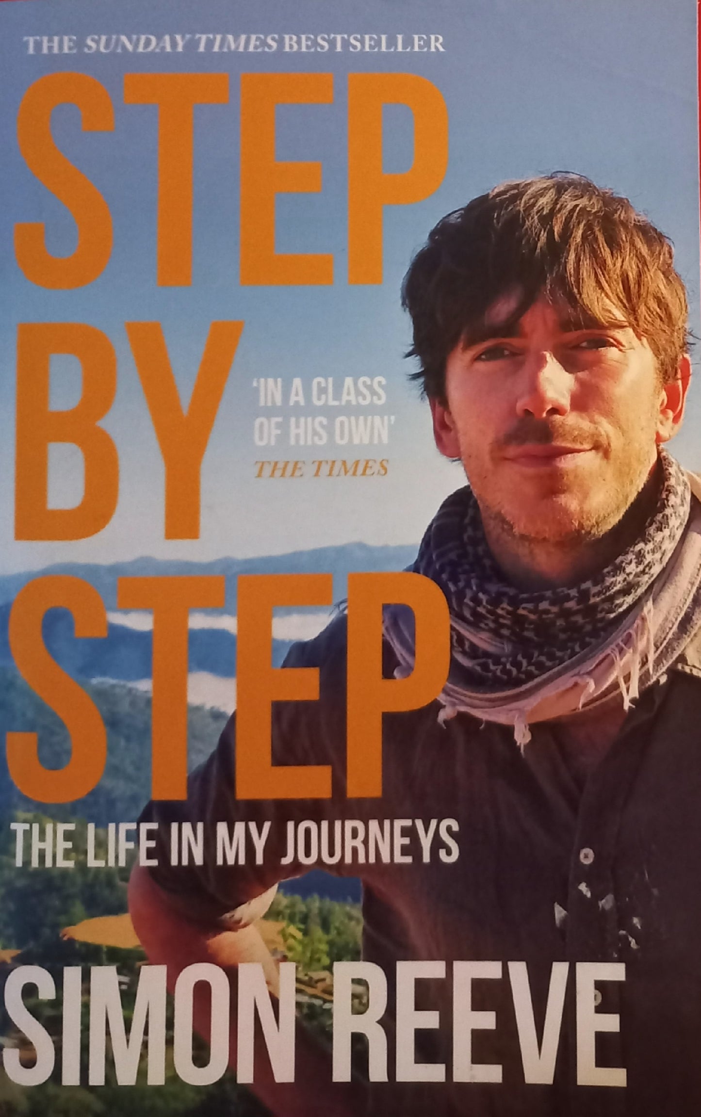 Step by Step: The life in my journeys - Simon Reeve