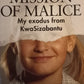 Mission of Malice: My exodus from KwaSizabantu - Erika Bornman