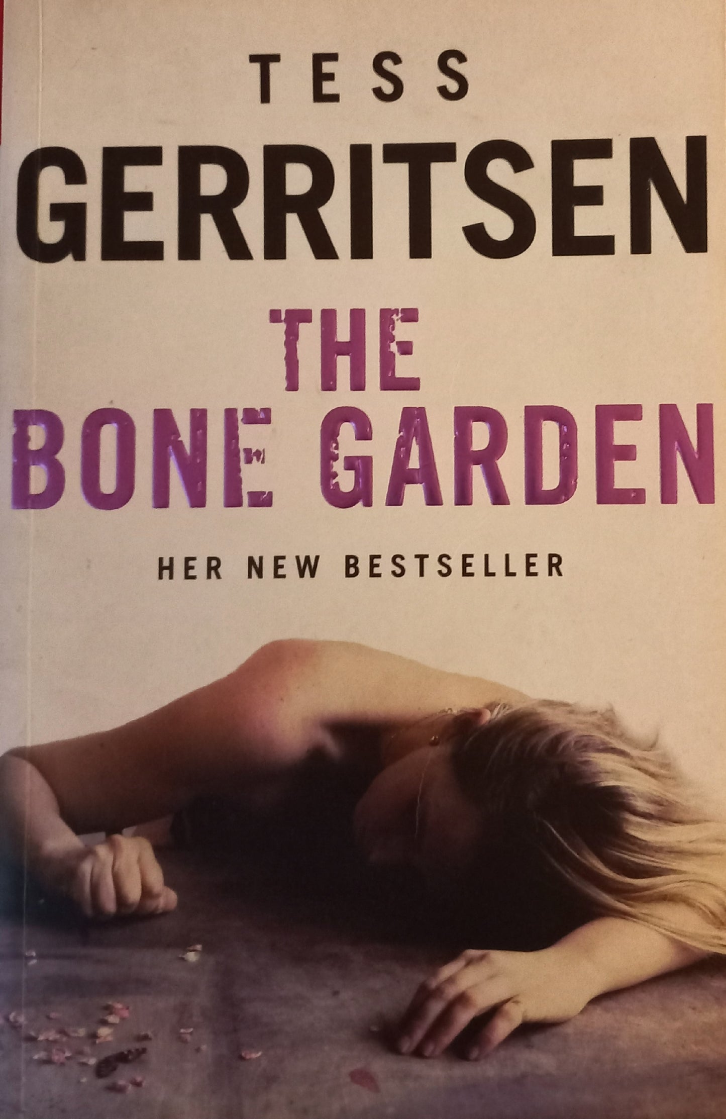 The bone garden - Tess Gerritsen