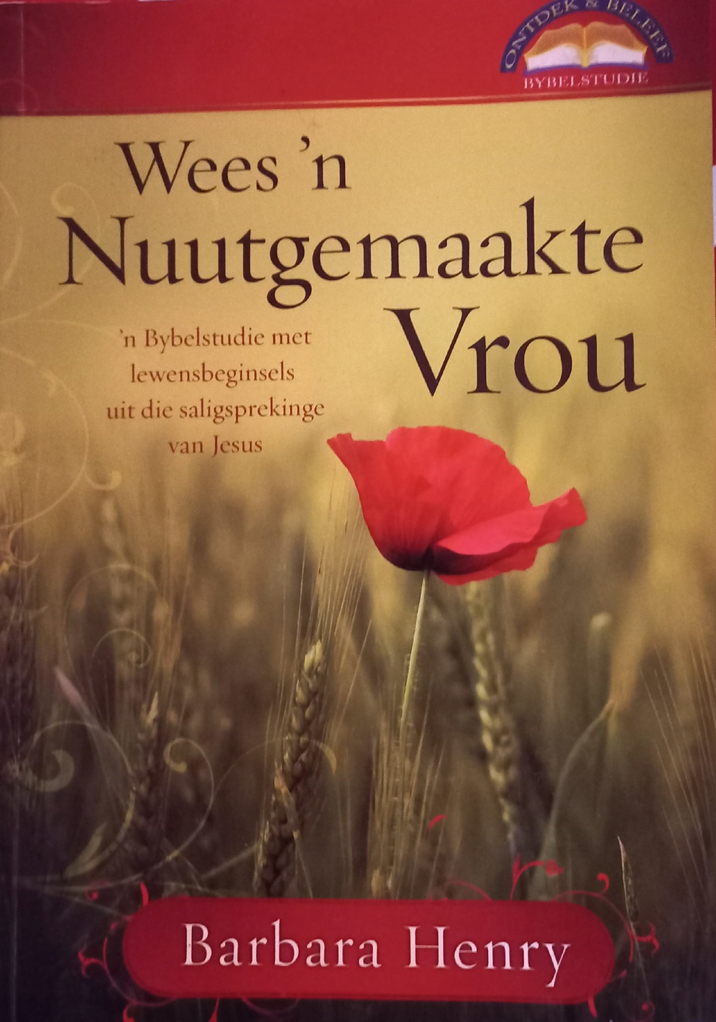 Wees 'n Nuutgemaakte Vrou - Barbara Henry