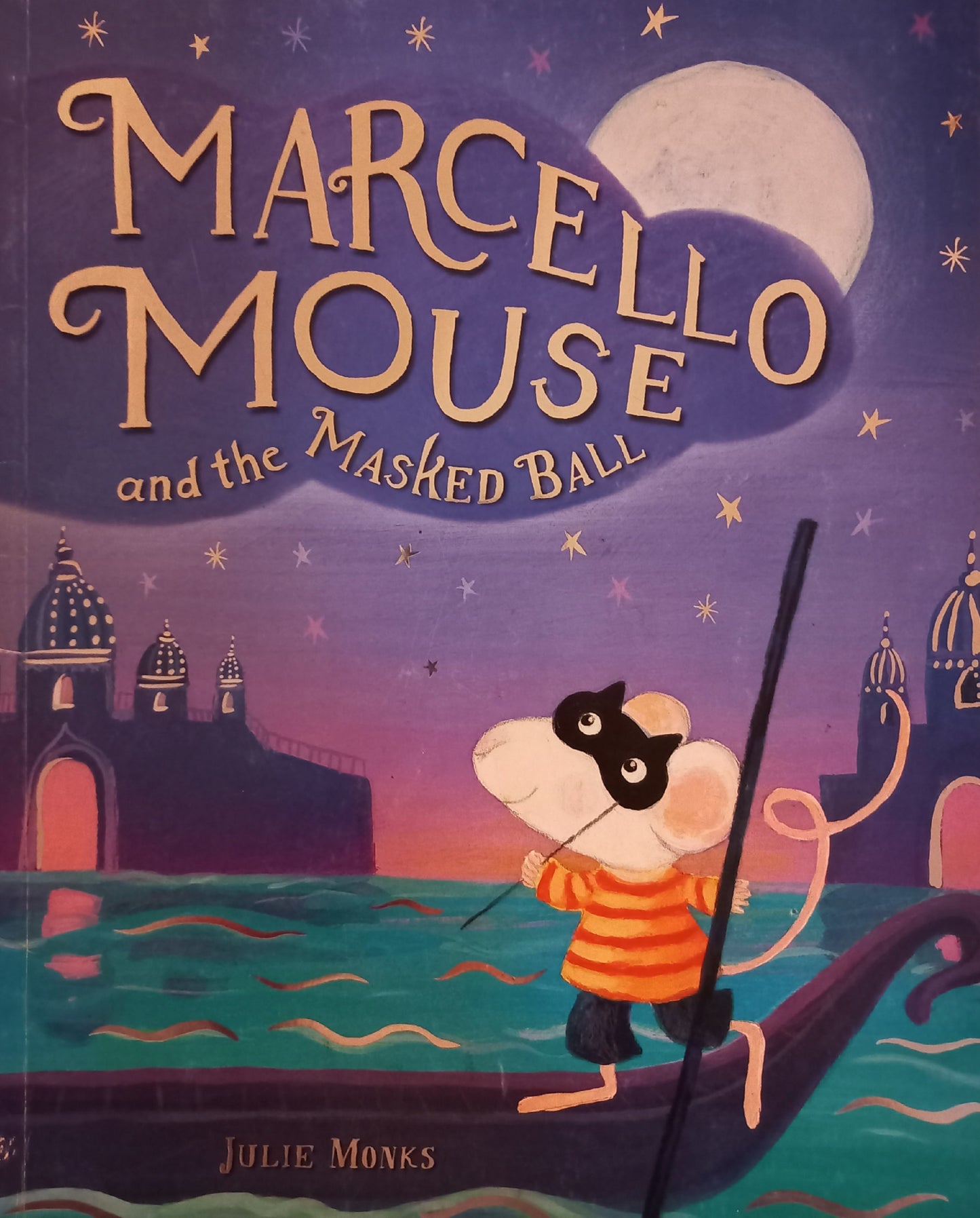 Marcello Mouse and the masked ball - Julie Monks