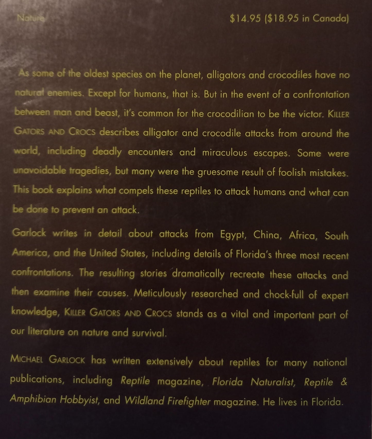 Killer Gators and Crocks: Gruesome encounters from across the globe - Michael Garlock