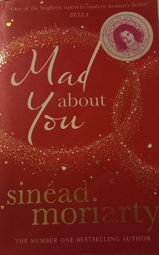 Mad about you - Sinéad Moriarty