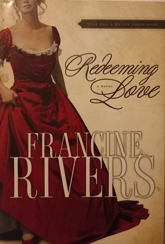 Redeeming Love - Francine Rivers