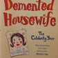 The confessions of a demented housewife: The celebrity year - Niamh Greene