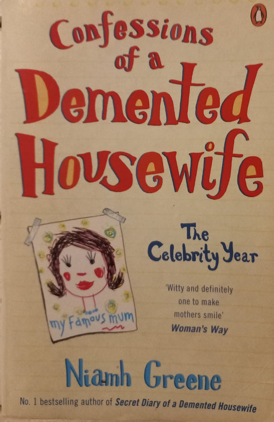 The confessions of a demented housewife: The celebrity year - Niamh Greene