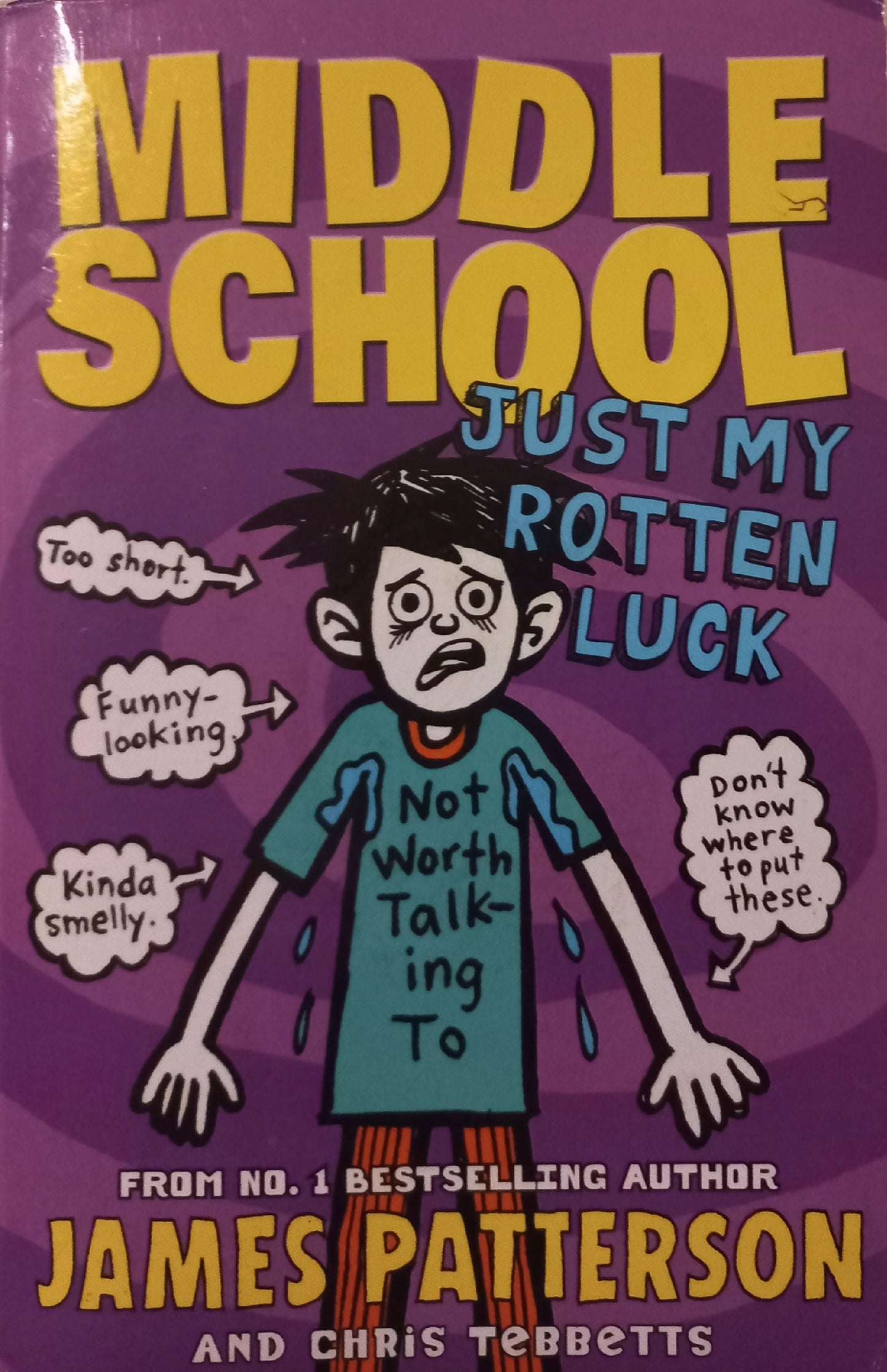 Just my Rotten Luck - James Patterson (Middle School #7)