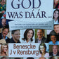 God was dáár... Benescke J van Rensburg