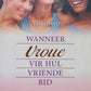 Wanneer vroue vir hul vriende bid - Nina Smit