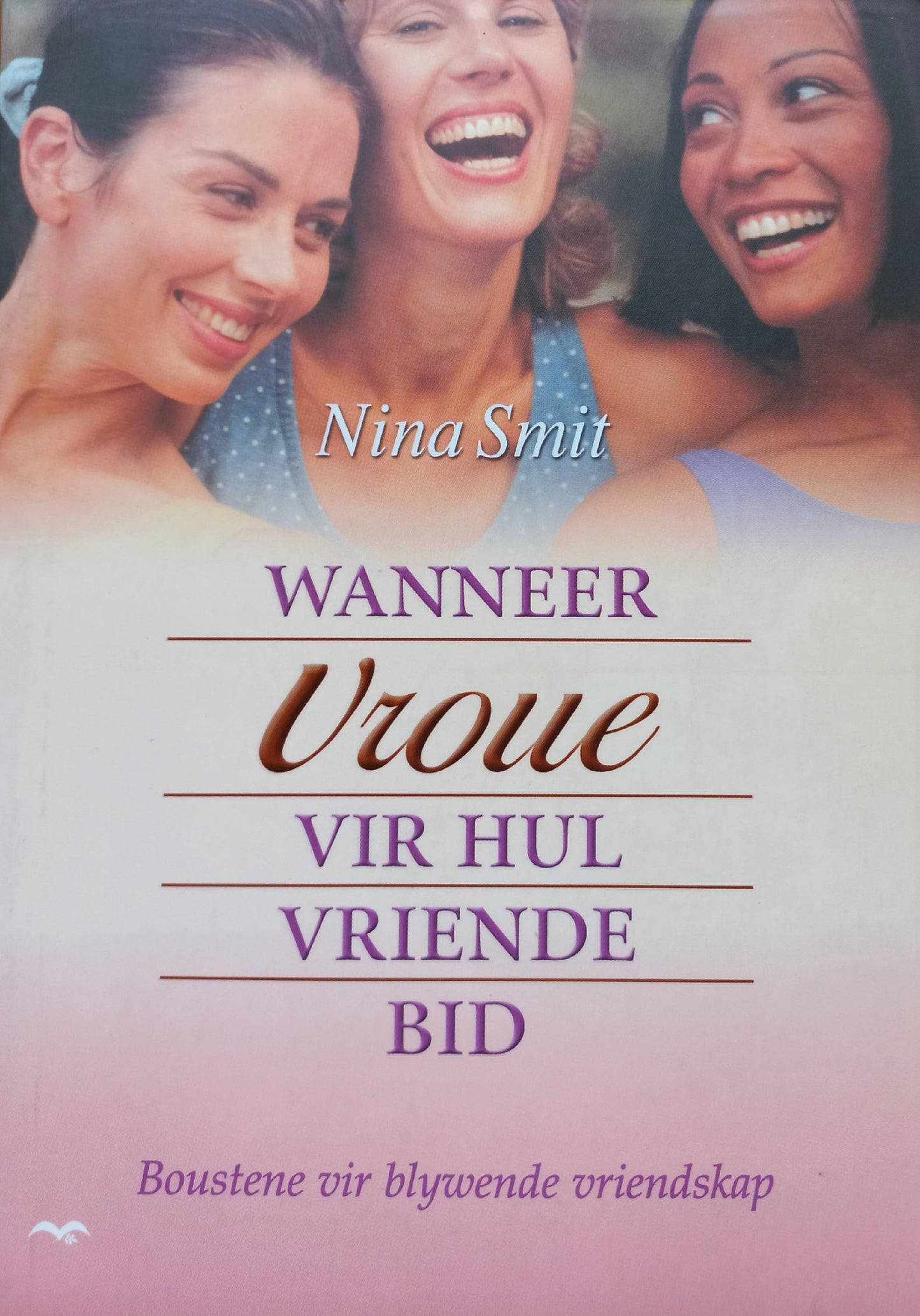 Wanneer vroue vir hul vriende bid - Nina Smit