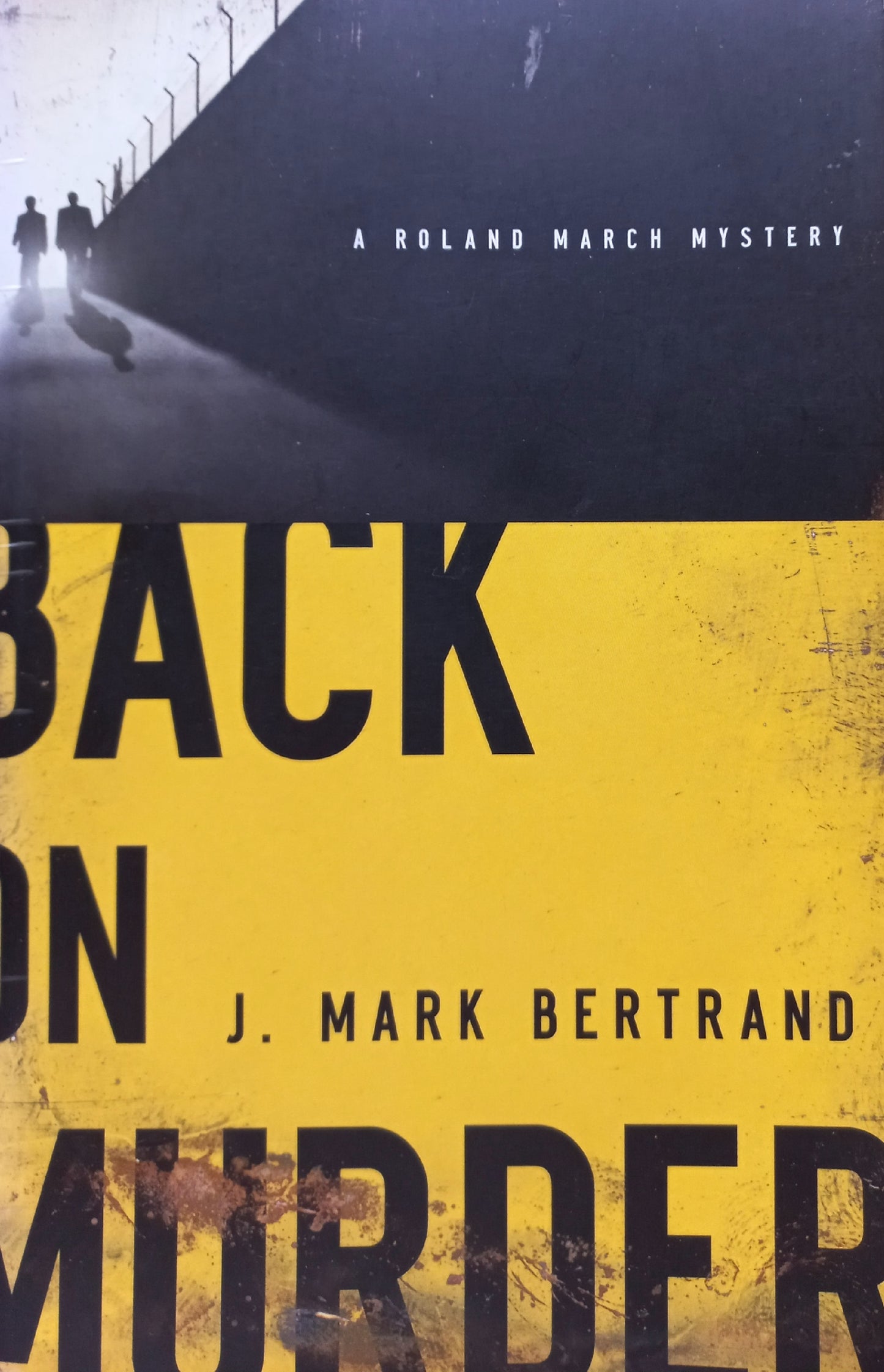 Back on murder - J. Mark Bertrand