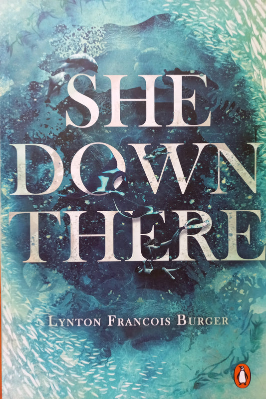 She down there - Lynton Francois Burger