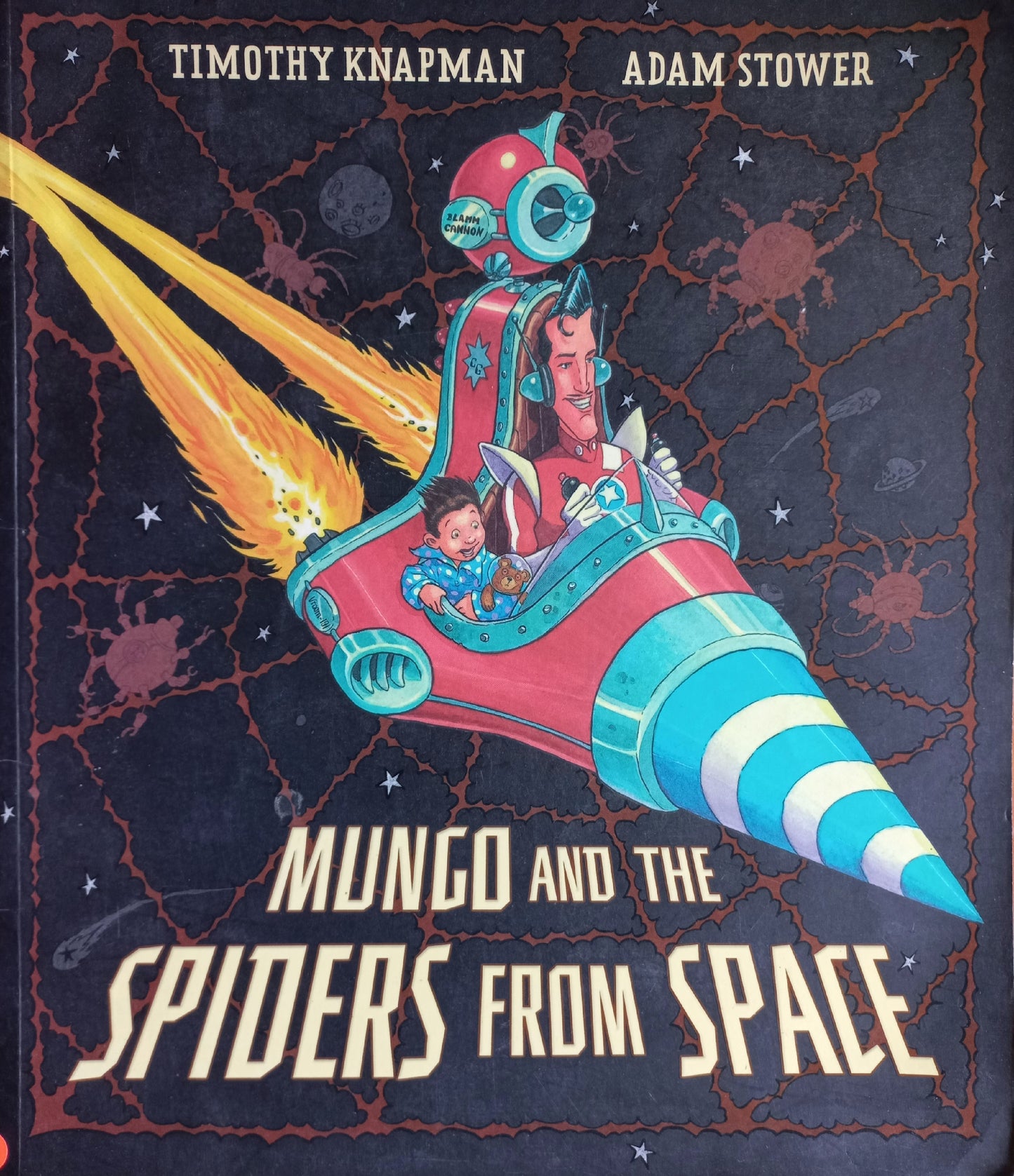 Mungo and the spiders from space - Timothy Knapman