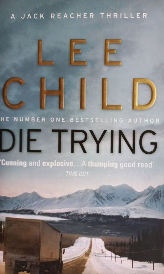 Die Trying  - Lee Child (Jack Reacher #2)