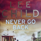 Never go back - Lee Child (Jack Reacher #18)