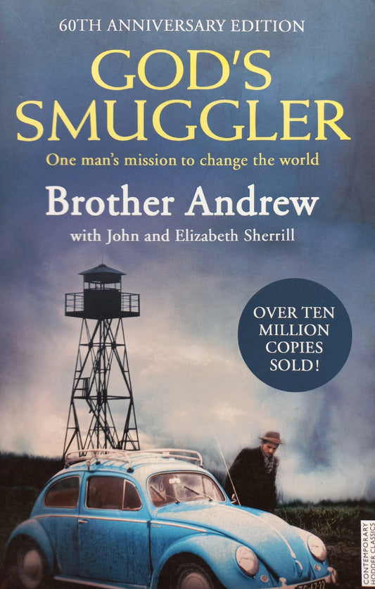 God's smuggler  - Brother Andrew with John and Elizabeth Sherril