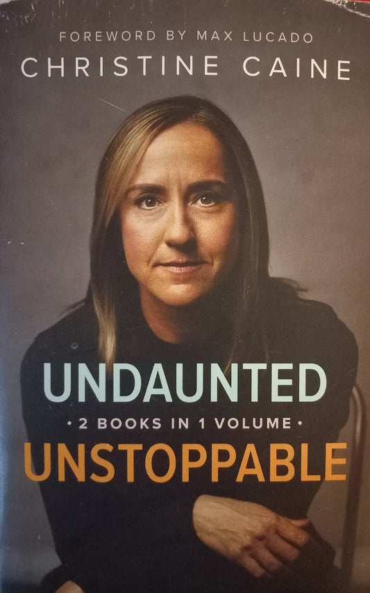 Undaunted & Unstoppable - Christine Caine