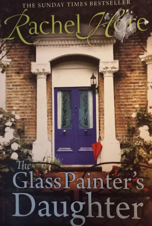 The Glass painter's daughter  - Rachel Hore