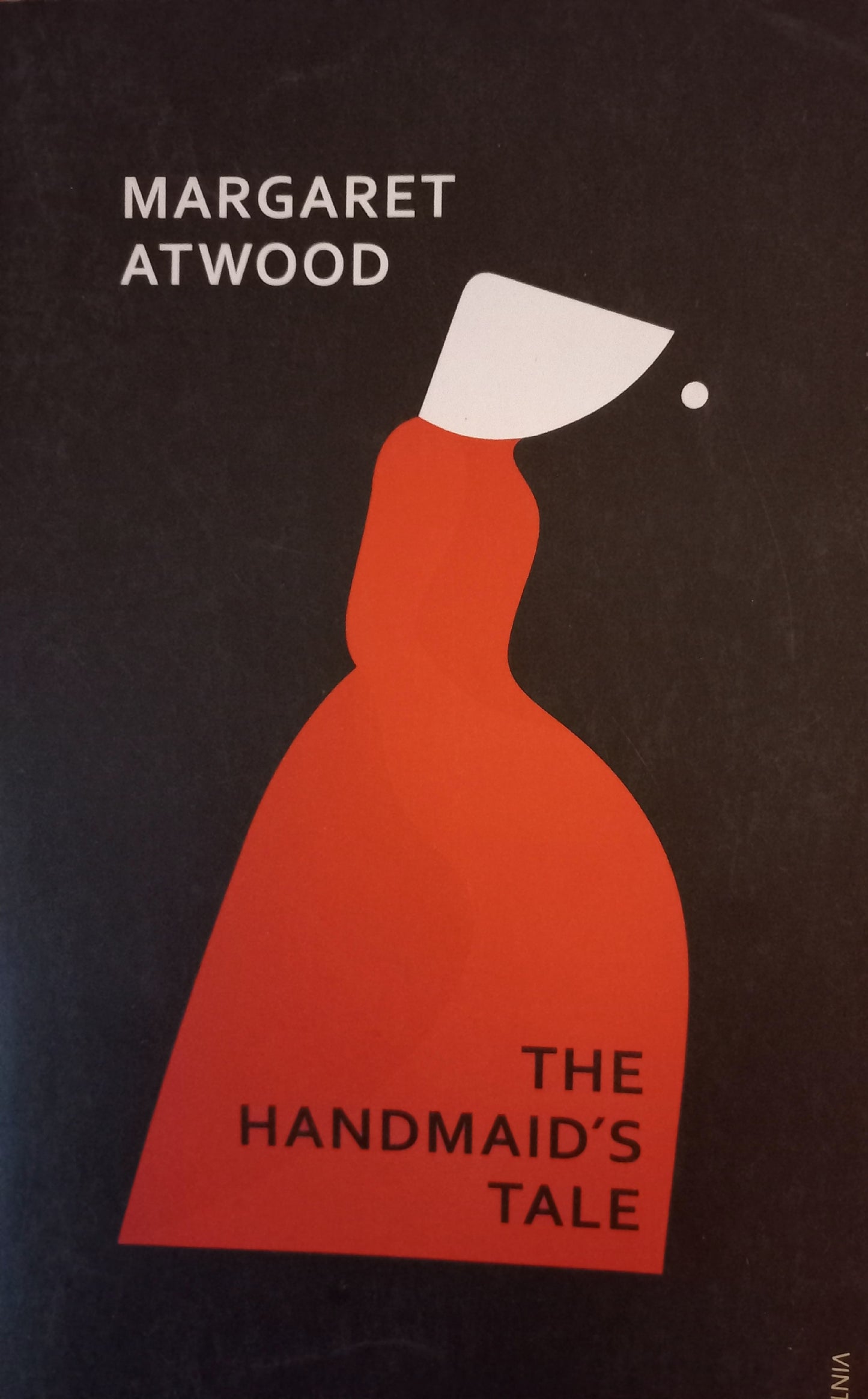 The handmaid's tale  - Margaret Atwood