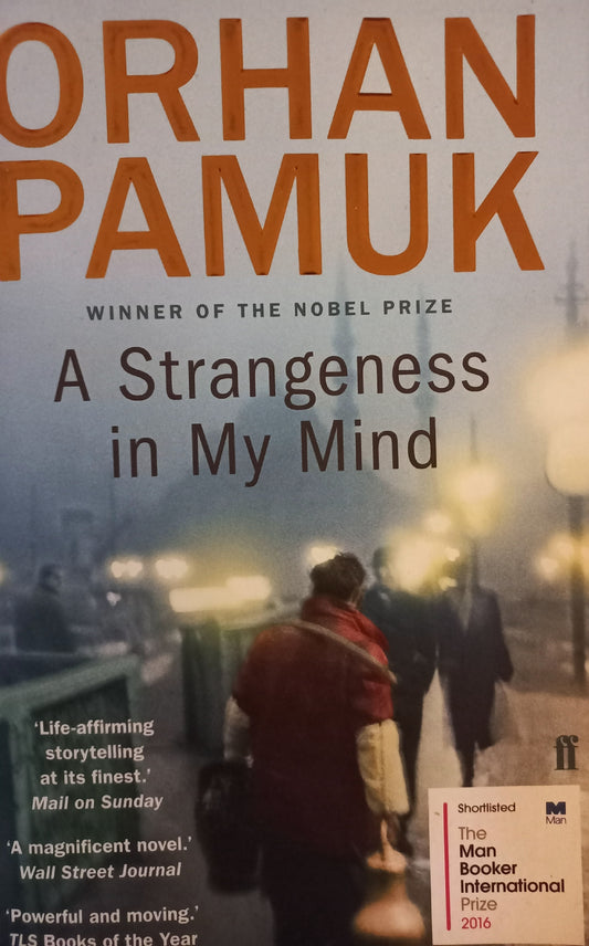 Strangeness in my mind - Orhan Pamuk