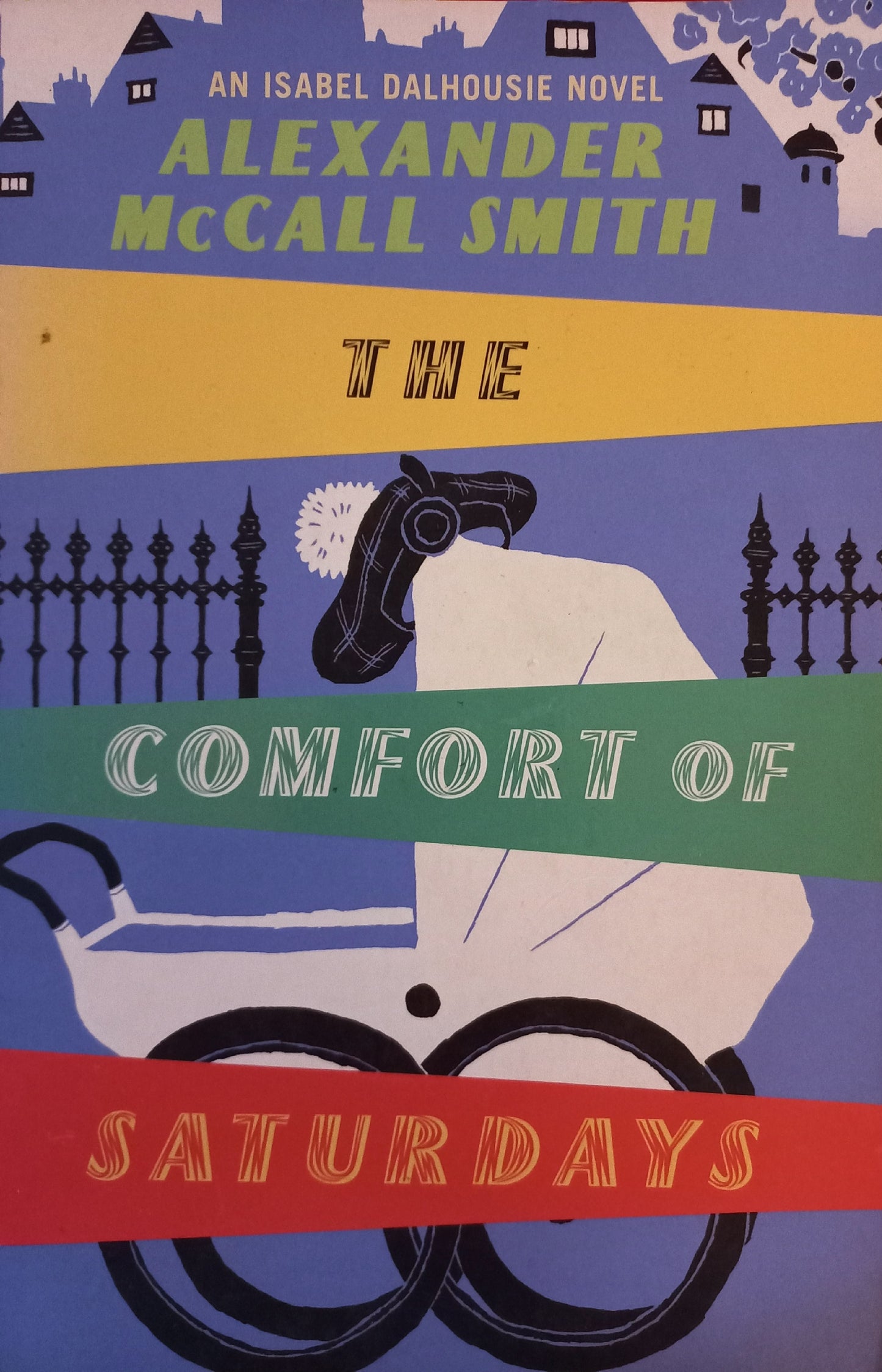 The comfort of Saturdays  - Alexander McCall Smith (Isabel Dalhousie #5)