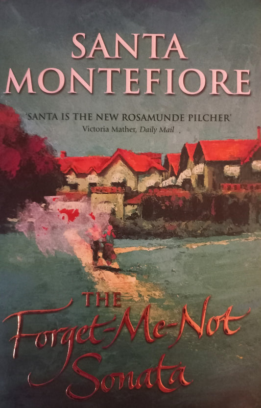 The forget-me-not Sonata - Santa Montefiore