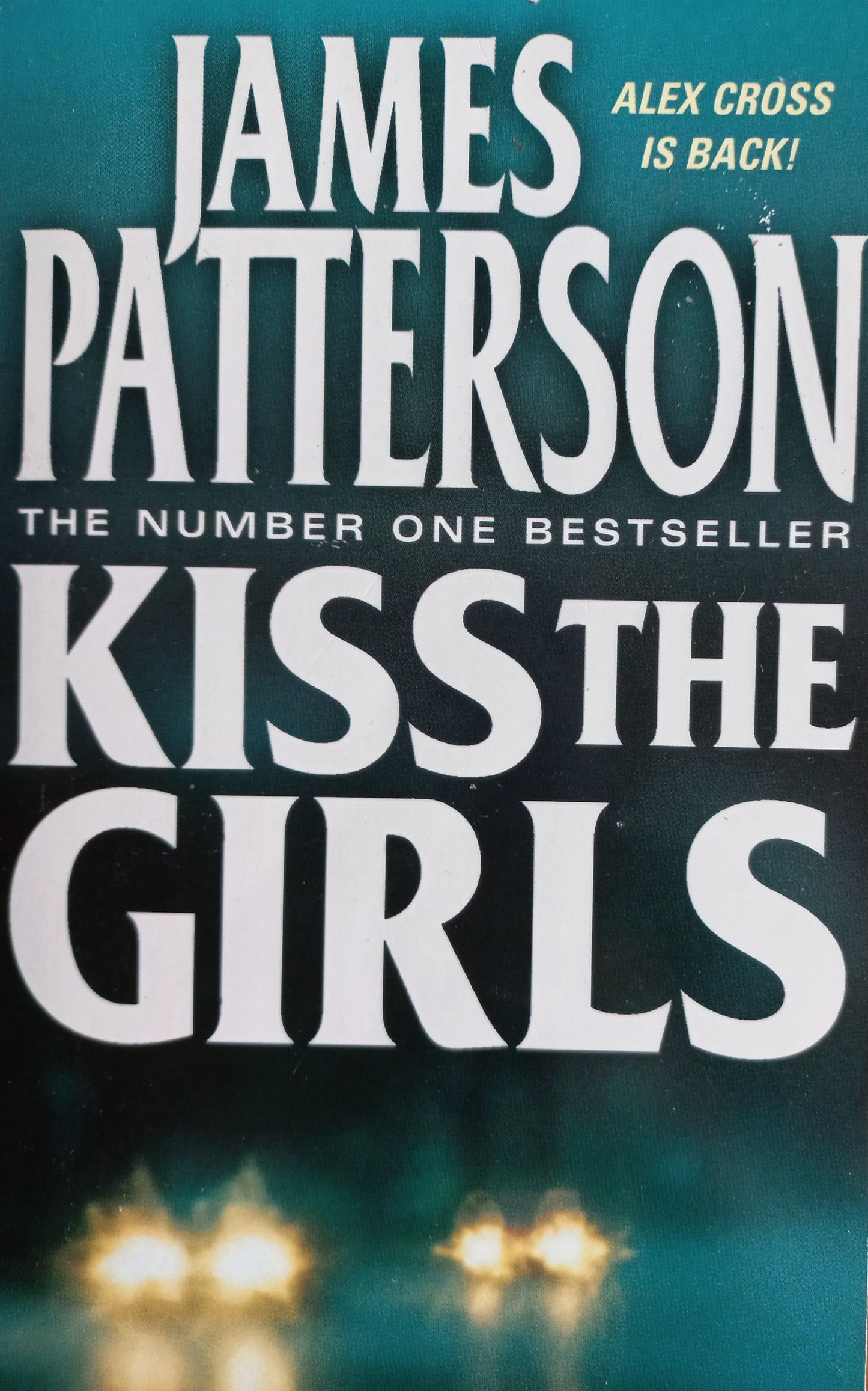 Kiss the girls - James Patterson (Alex Cross #2)