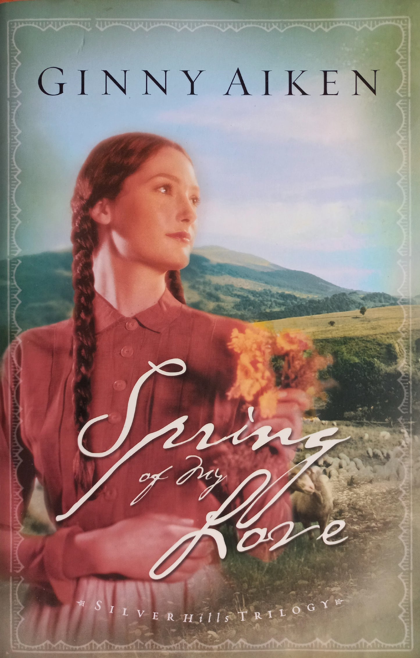 Spring of my Love - Ginny Aiken (Silver Hills trilogy #3)