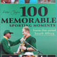 100 Memorable sporting moments  - Peter Joyce