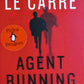 Agent running in the field  - John Le Carré