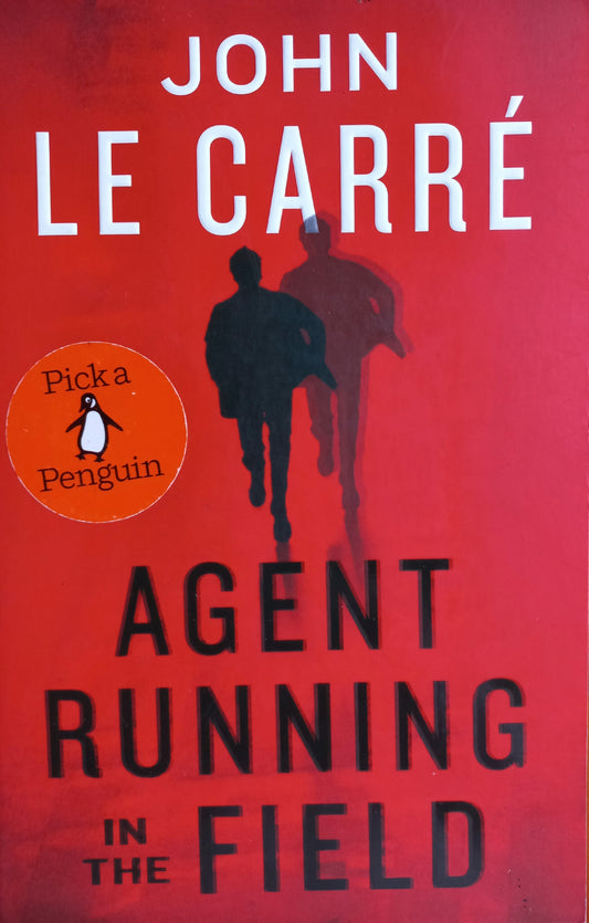 Agent running in the field  - John Le Carré