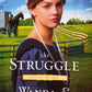 The struggle  - Wanda E. Brunstetter (Kentucky Brothers #3)