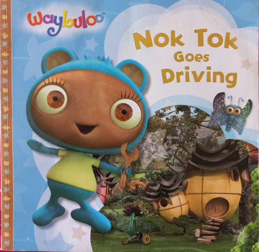 Nok tok goes driving