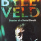 Byleveld: Dossier of a Serial Sleuth - Hanlie Retief