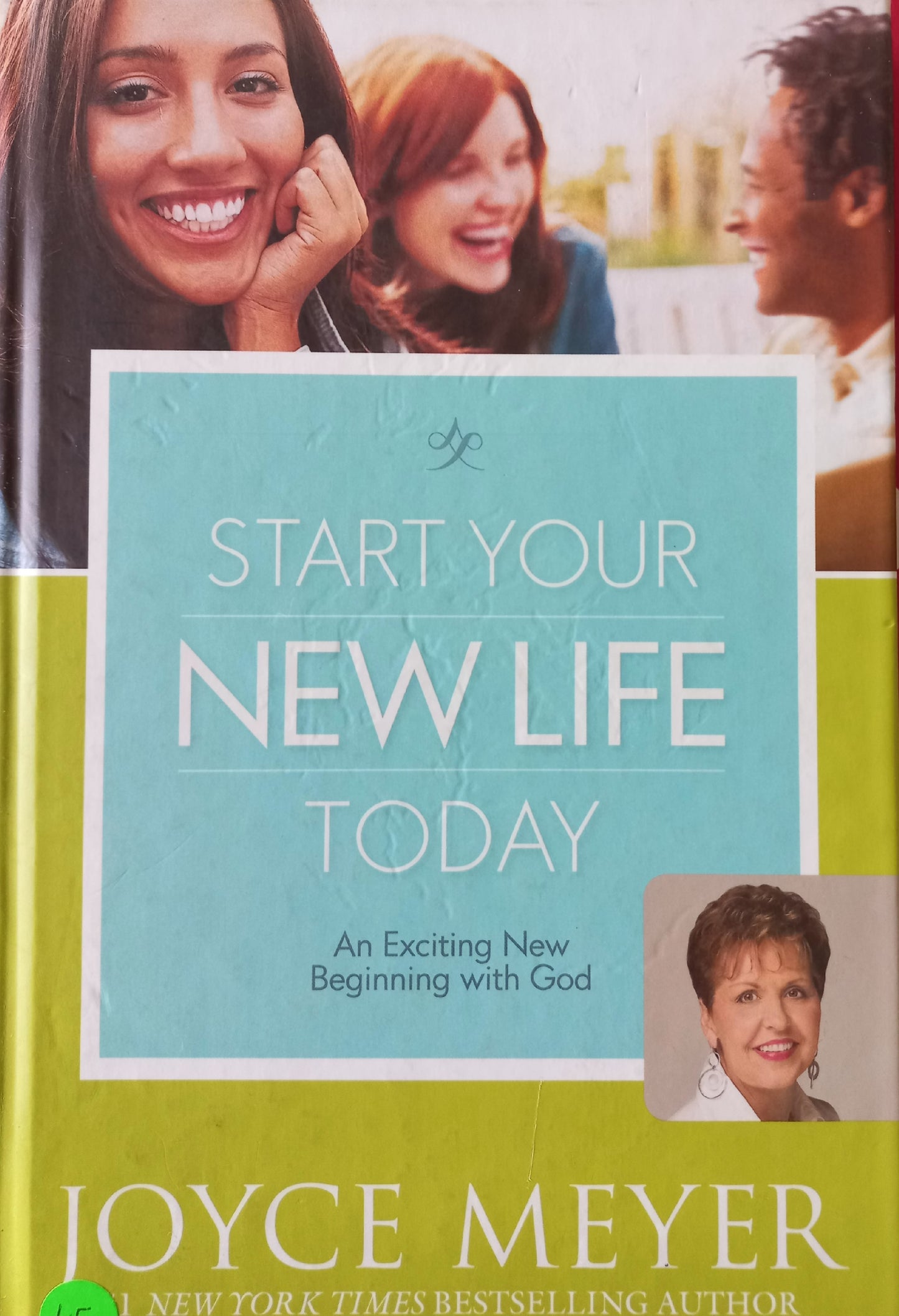 Start your new life today - Joyce Meyer