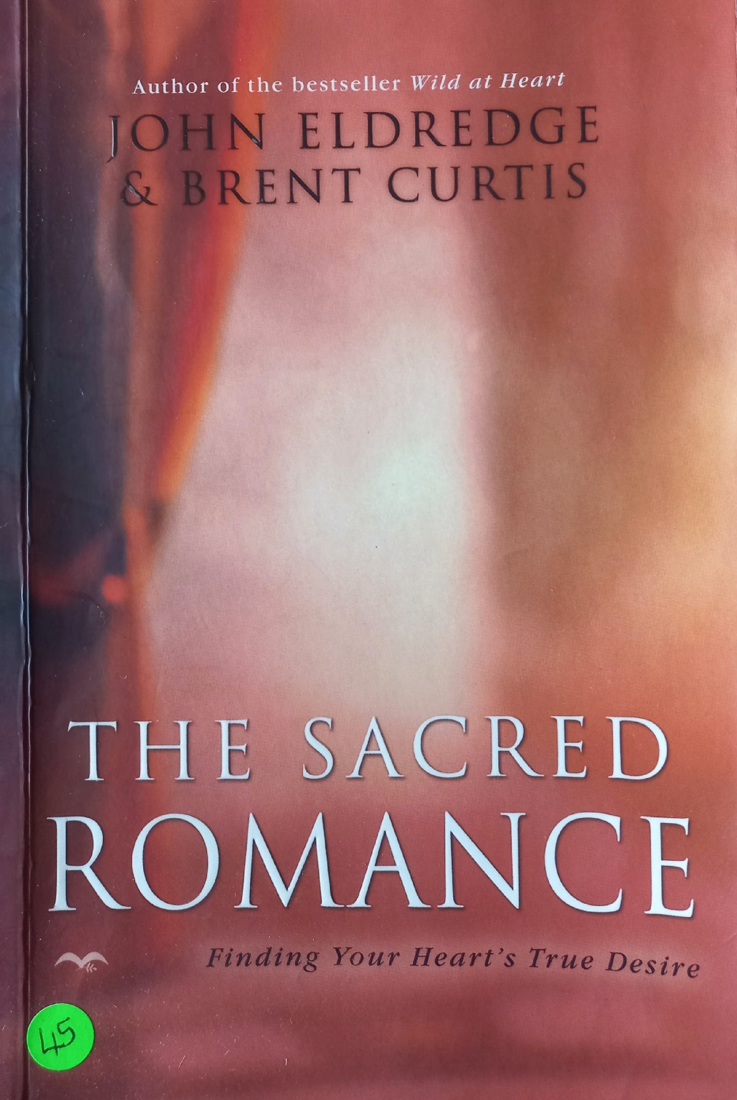 The sacred romance - John Eldredge & Brent Curtis