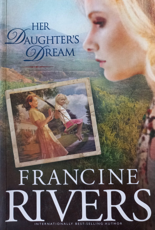 Her daughter's dream - Francine Rivers (Martha's legacy #2)