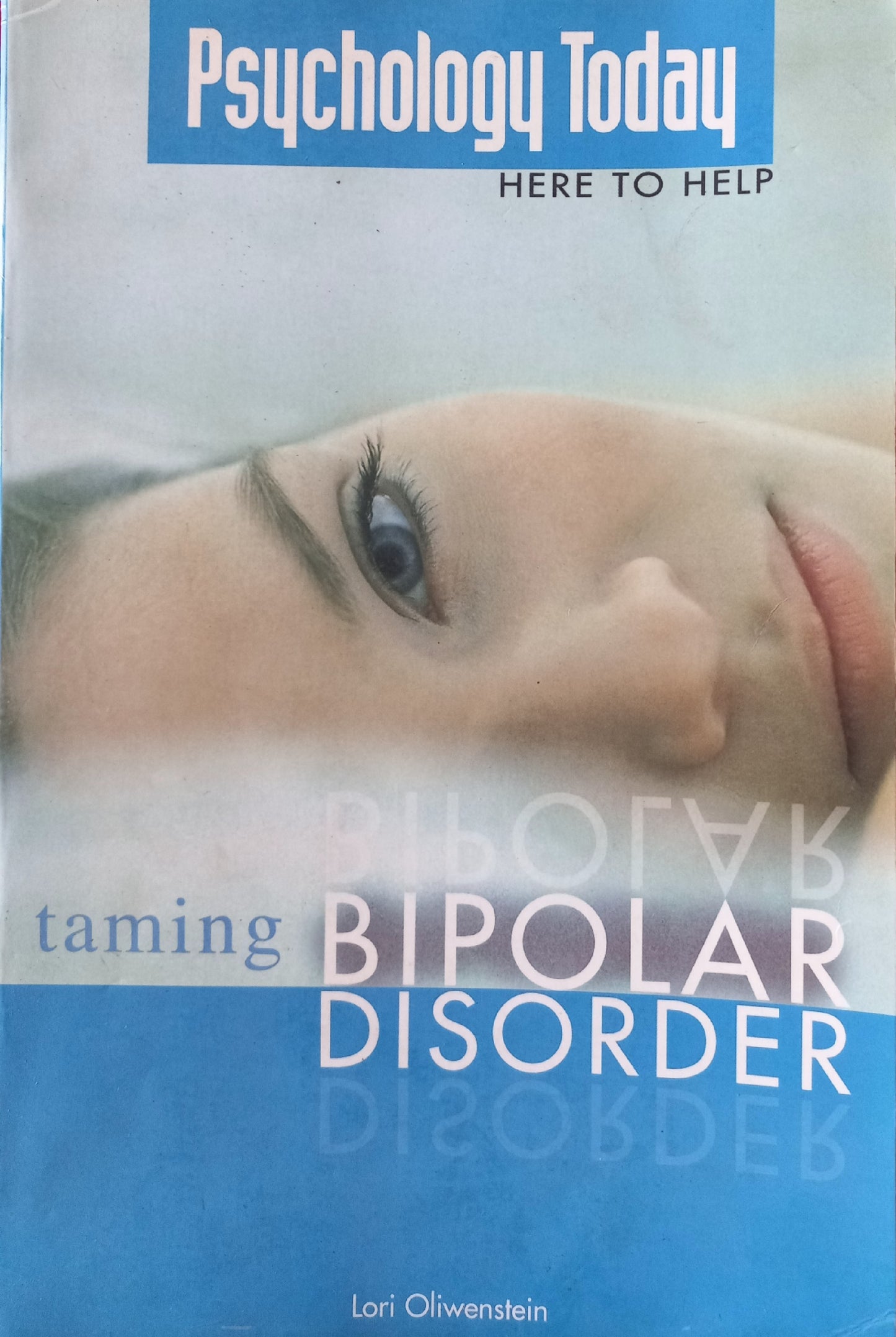 Taming Bipolar Disorder  - Lori Oliwenstein