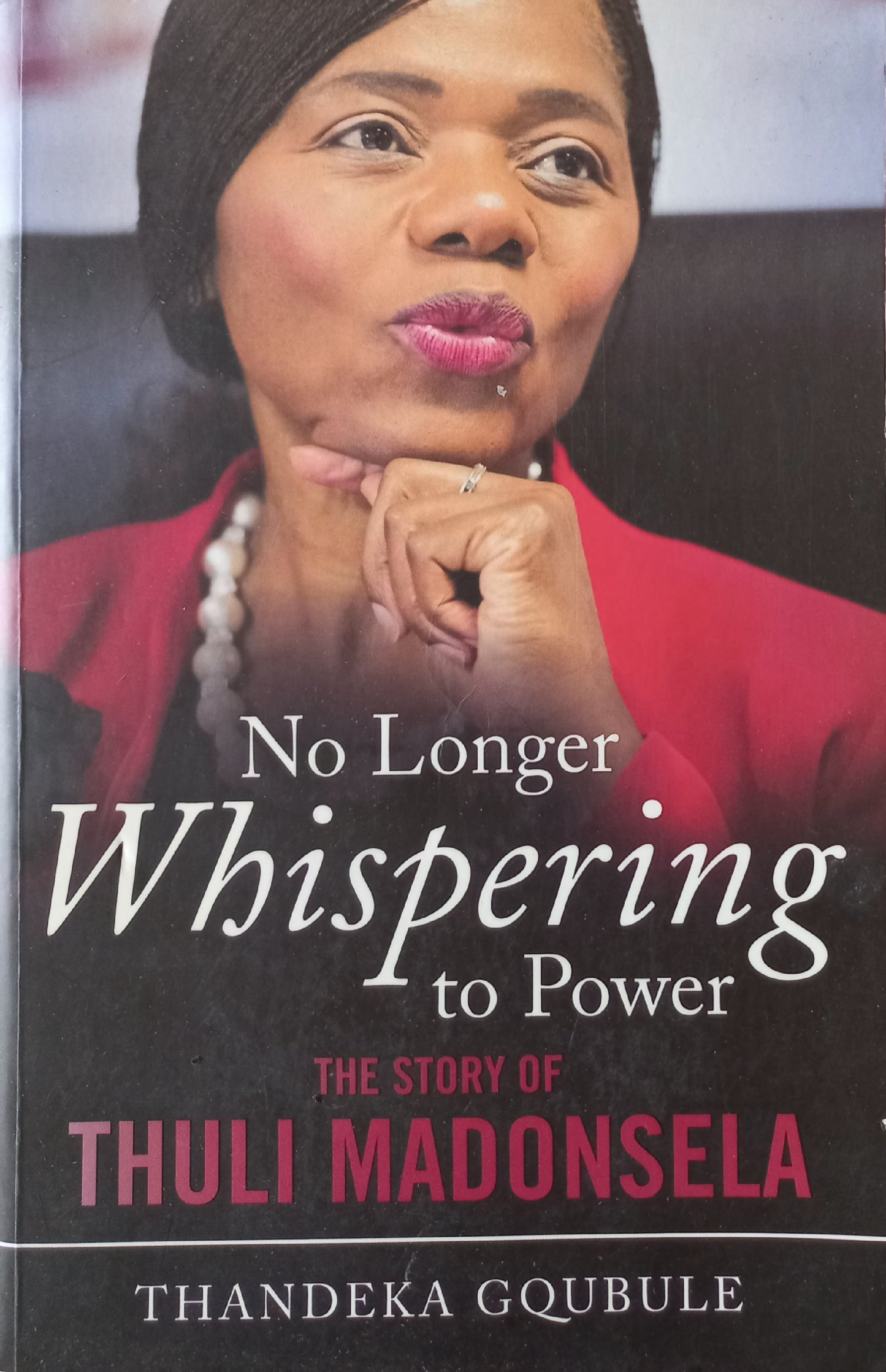 No longer whispering to Power: The story of Thuli Madonsela - Thandeka Gqubule