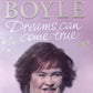 Susan Boyle: Dreams can come true  - Alice Montgomery