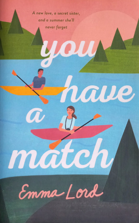 You have a match - Emma Lord