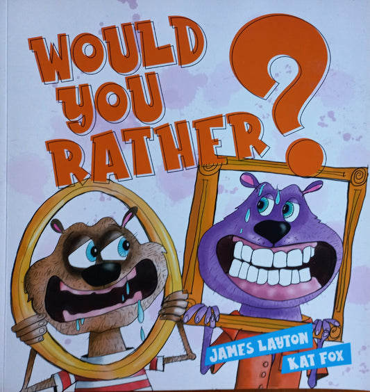 Would you rather? - James Layton