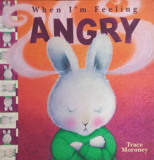 When I'm feeling Angry - Trace Moroney