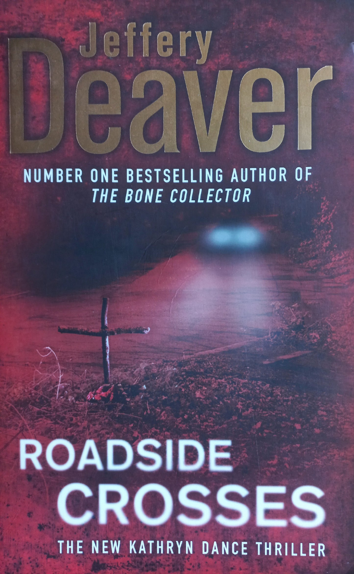 Roadside crosses  - Jeffrey Deaver (Kathryn Dance #2)