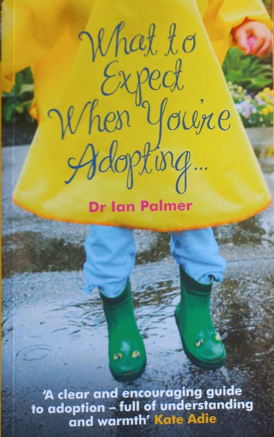 What to expect when you're adopting  - Dr Ian Palmer