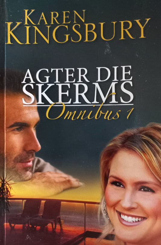 Agter skerms Omnibus 1 - Karen Kingsbury