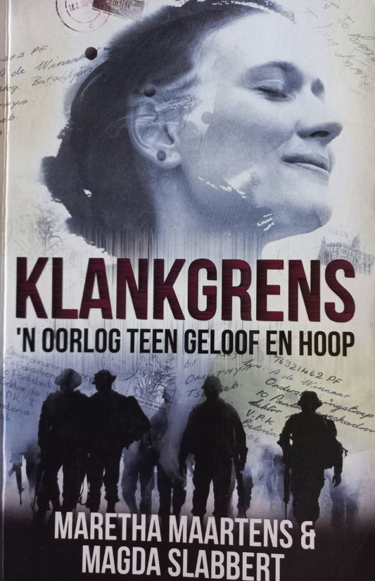 Klankgrens: 'n oorlog teen geloof en hoop - Maretha Maartens & Magda Slabbert